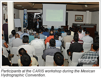 Participants at the CARIS workshop during the Mexican Hydrographic Convention.