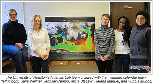 The University of Houston’s Antarctic Lab team pictured with their winning calendar entry (left to right): Julia Wellner, Jennifer Campo, Alicia Staszyc, Helena Manuel, and Yuribia Munoz.